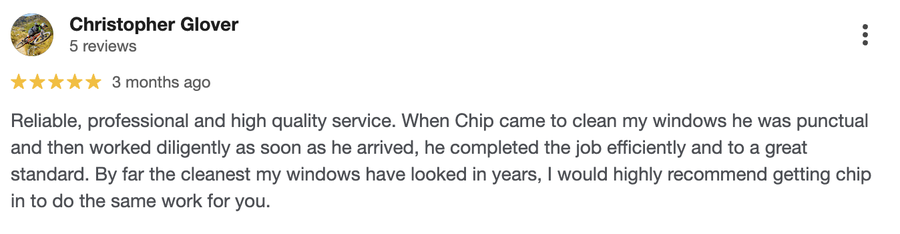 Google review 10 for Chips Window Cleaning